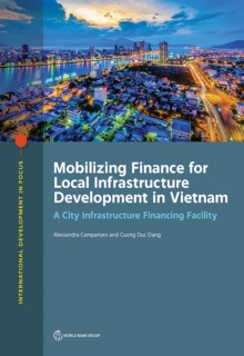 Mobilizing finance for local infrastructure development in Vietnam