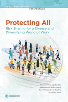Image for Protecting all  : risk sharing for a diverse and diversifying world of work
