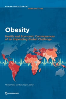 Obesity: health and economic consequences of an impending global challenge