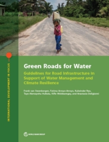 Green roads for water: guidelines for road infrastructure in support of water management and climate resilience