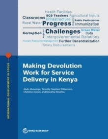 Image for Making Devolution Work for Service Delivery in Kenya
