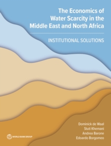 Economics of Water Scarcity and Water Supply and Sanitation in Middle East and North Africa