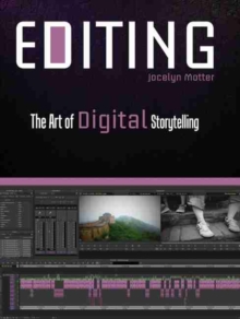 Editing: The Art of Digital Storytelling
