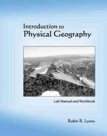 Image for Introduction to Physical Geography: Lab Manual and Workbook