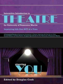 Image for Interactive Introduction to Theatre for University of Tennessee Martin: Improving Life One Act at a Time