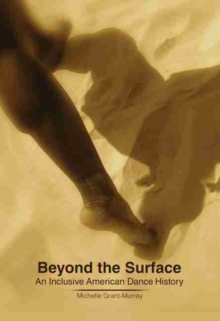 Image for Beyond the Surface: An Inclusive American Dance History