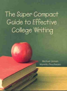 Image for The Super Compact Guide to Effective College Writing