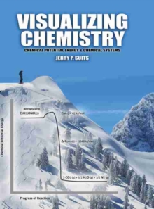 Visualizing Chemistry: Chemical Potential Energy AND Chemical Systems