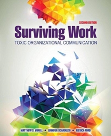 Image for Surviving Work: Toxic Organizational Communication