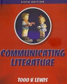 Communicating Literature: An Introduction to Oral Interpretation
