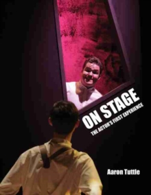 On Stage: The Actor's First Experience