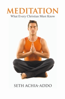 Image for Meditation: What Every Christian Must Know