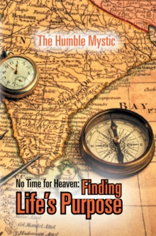Image for No Time for Heaven: Finding Life's Purpose: Finding Life's Purpose