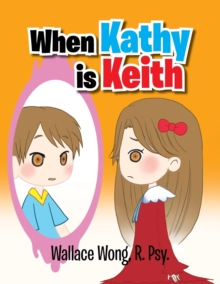 Image for When Kathy Is Keith
