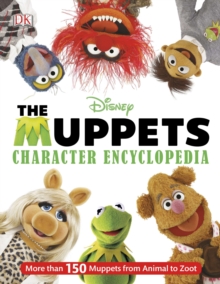 Image for Muppets Character Encyclopedia : More Than 150 Muppets from Animal to Zoot