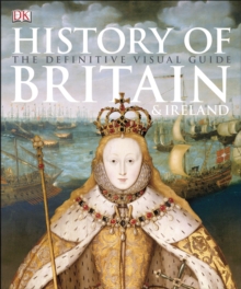 Image for History of Britain and Ireland : The Definitive Visual Guide