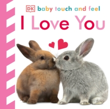 Image for Baby Touch and Feel I Love You