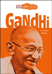 DK Life Stories: Gandhi
