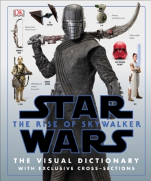 Image for Star Wars The Rise of Skywalker The Visual Dictionary : With Exclusive Cross-Sections
