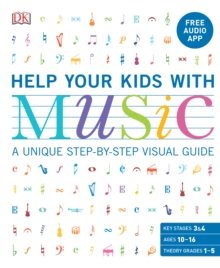 Image for Help Your Kids with Music, Ages 10-16 (Grades 1-5) : A Unique Step-by-Step Visual Guide & Free Audio App