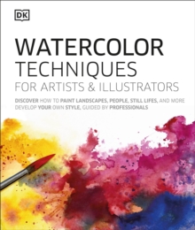 Watercolor Techniques for Artists and Illustrators