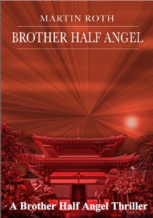 Image for Brother Half Angel (A Brother Half Angel Thriller)