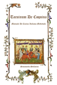 Image for Tacuinum De Coquina: Manuale di Cucina Italiana Medievale