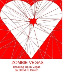 Image for Zombie Vegas 3: Breaking Up In Vegas