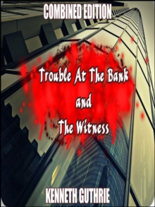 Image for Witness and Trouble At The Bank (Combined Edition)