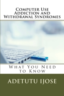Image for Computer Use Addiction and Withdrawal Syndromes