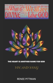 Image for The Heart is Another Name for God : Lotus Dream