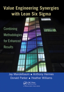 Image for Value engineering synergies with lean six sigma: combining methodologies for enhanced results