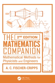 Image for The mathematics companion: mathematical methods for physicists and engineers