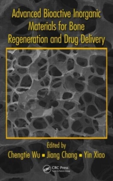 Advanced Bioactive Inorganic Materials for Bone Regeneration and Drug Delivery