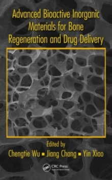 Image for Advanced bioactive inorganic materials for bone regeneration and drug delivery