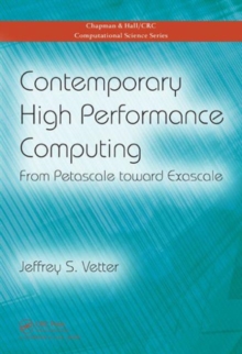 Image for Contemporary high performance computing  : from petascale toward exascale