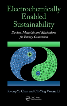 Image for Electrochemically enabled sustainability: devices, materials, and mechanisms for energy conversion