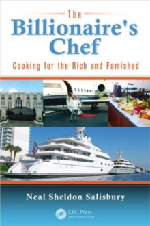 Image for The billionaire's chef  : cooking for the rich and famished