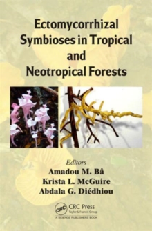Image for Ectomycorrhizal Symbioses in Tropical and Neotropical Forests