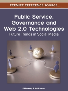 Image for Public service, governance and Web 2.0 technologies: future trends in social media