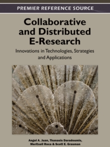 Image for Collaborative and distributed e-research: innovations in technologies, strategies, and applications