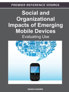 Image for Social and Organizational Impacts of Emerging Mobile Devices