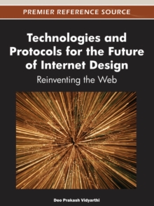 Image for Technologies and Protocols for the Future of Internet Design