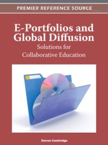 Image for E-Portfolios and Global Diffusion: Solutions for Collaborative Education