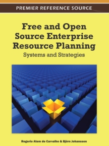 Image for Free and Open Source Enterprise Resource Planning: Systems and Strategies