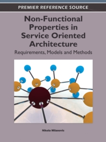 Image for Non-Functional Properties in Service Oriented Architecture: Requirements, Models and Methods