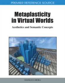 Image for Metaplasticity in Virtual Worlds: Aesthetics and Semantic Concepts