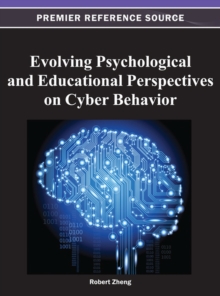 Image for Evolving Psychological and Educational Perspectives on Cyber Behavior