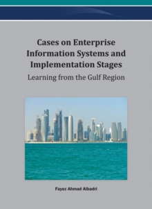 Image for Cases on enterprise information systems and implementation stages  : learning from the Gulf