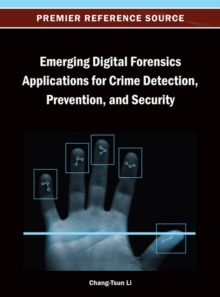 Image for Emerging Digital Forensics Applications for Crime Detection, Prevention, and Security